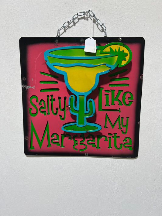 Salty Like My Margarita metal art sign